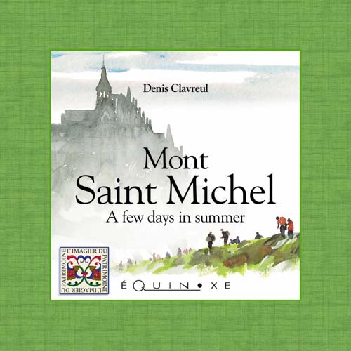 MONT SAINT-MICHEL   A FEW DAYS IN SUMMER (english ed)